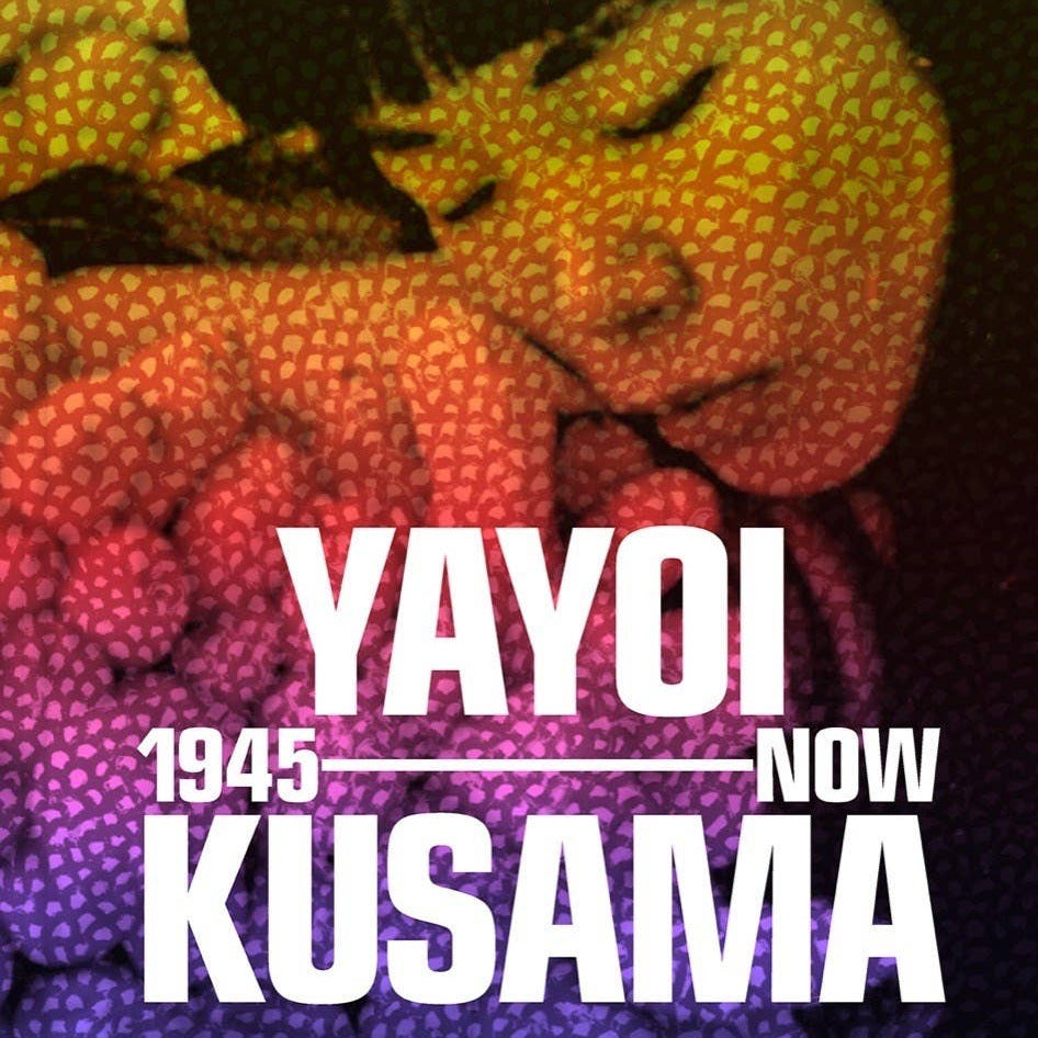 Yayoi Kusama: 1945 to Now
